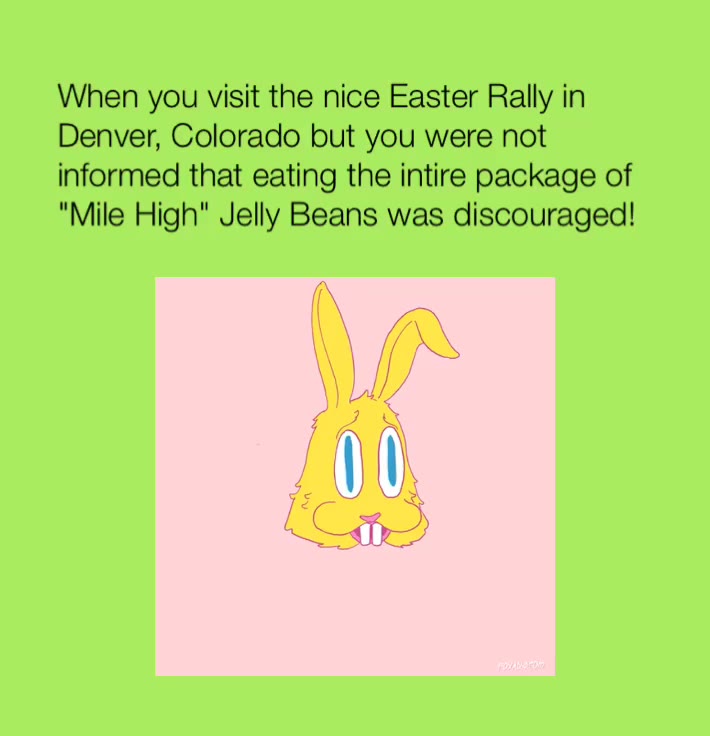 #420meme  #rallyforjesus  #milehighspecial  #neverassume  #ireallylikejellybeans  #memyself&meme