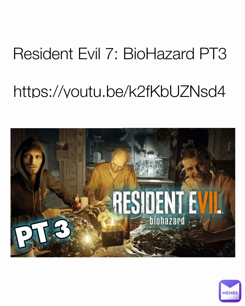 Resident Evil 7: BioHazard PT3

https://youtu.be/k2fKbUZNsd4