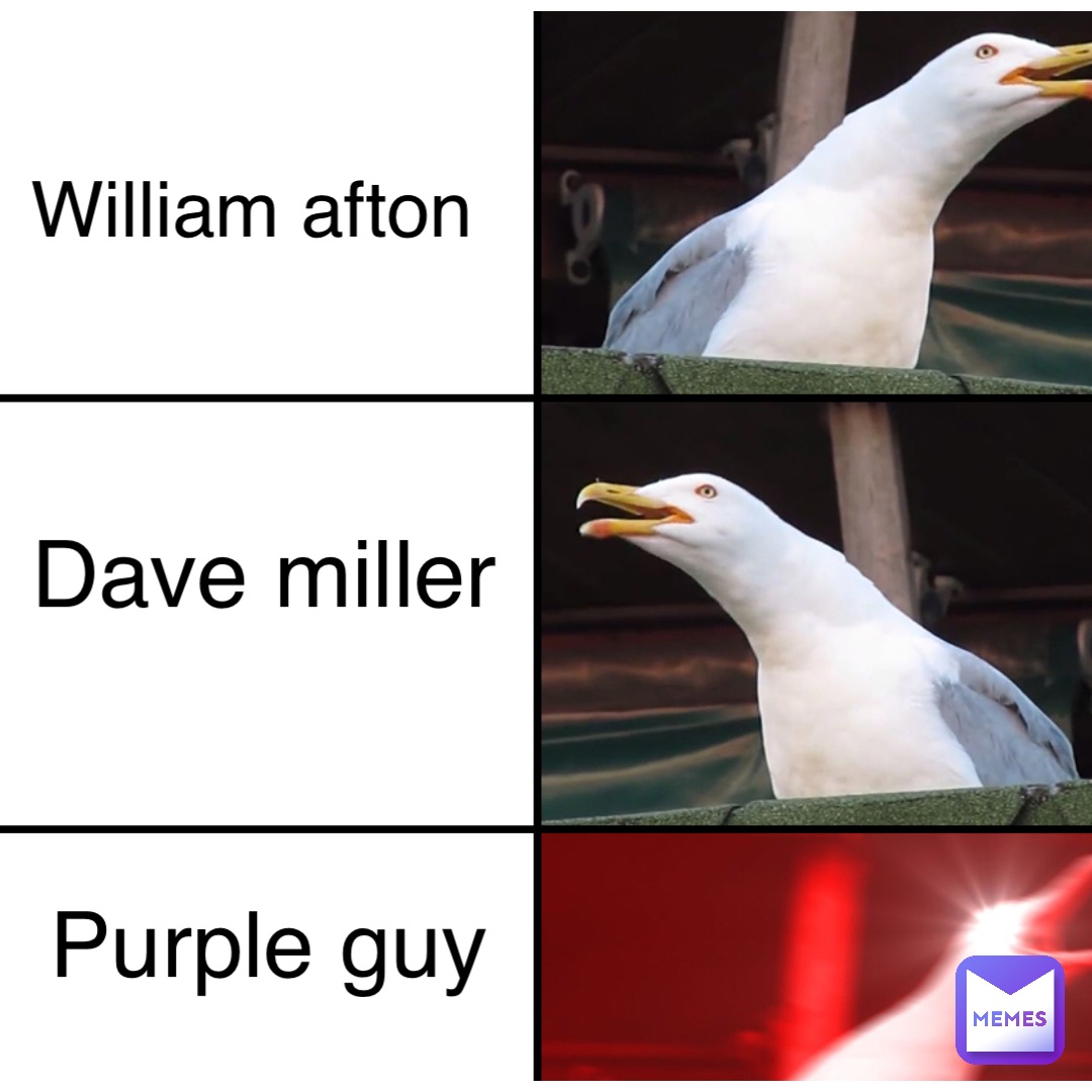 Double tap to edit William afton Dave miller Purple guy