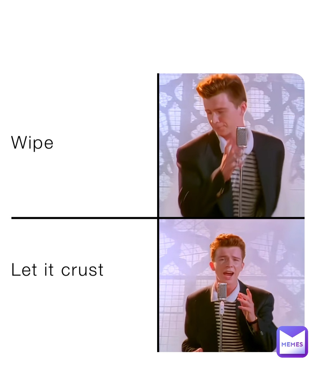 Wipe





Let it crust