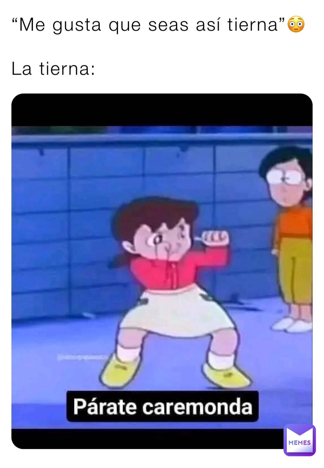 Me gusta que seas así tierna”😳 La tierna: | @jotaeme96 | Memes