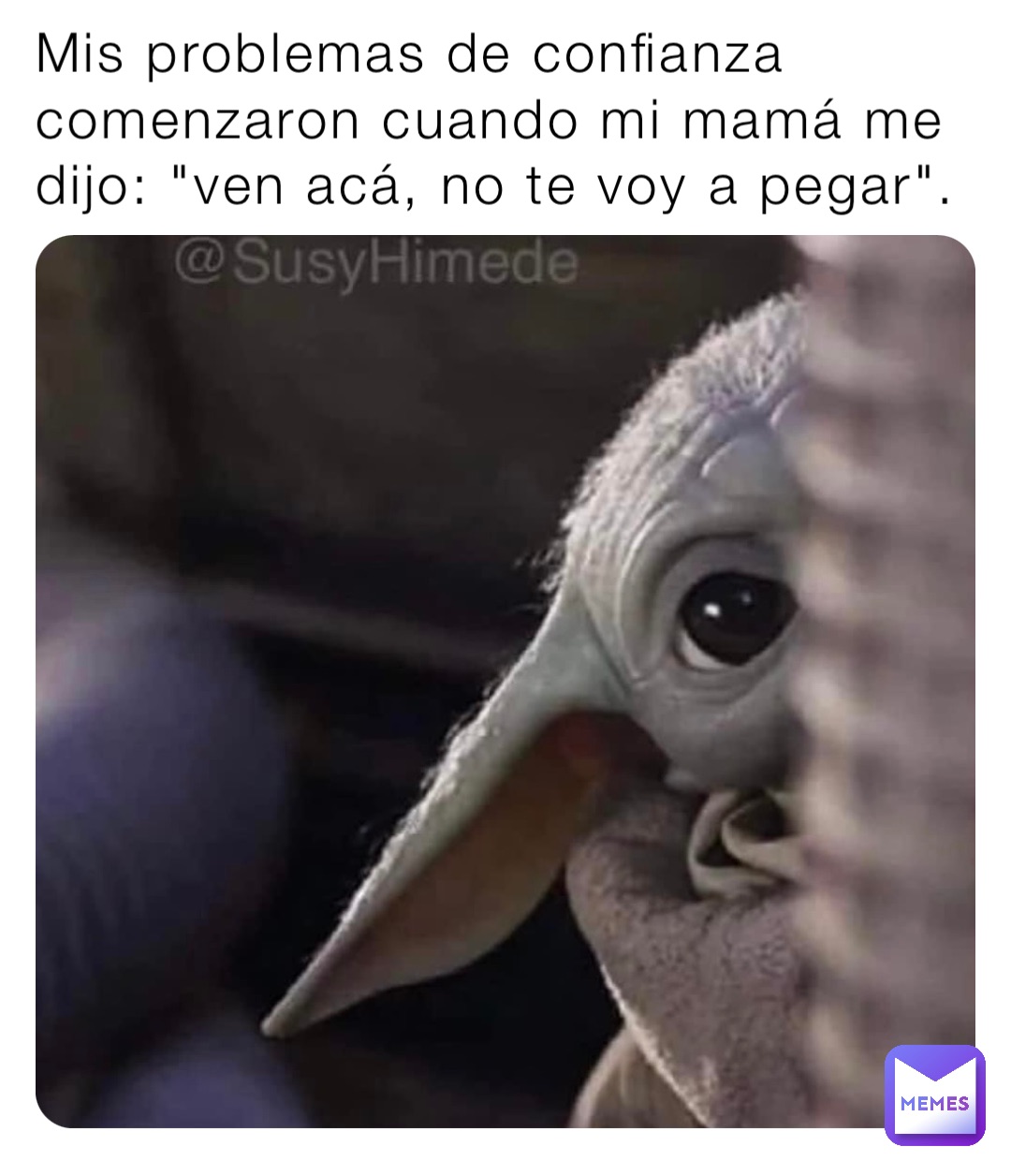 Mis problemas de confianza comenzaron cuando mi mamá me dijo: "ven acá, no te voy a pegar".