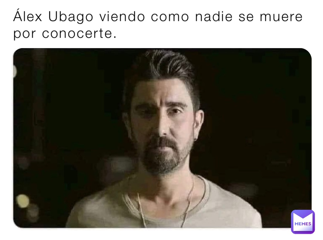 Álex Ubago viendo como nadie se muere por conocerte.