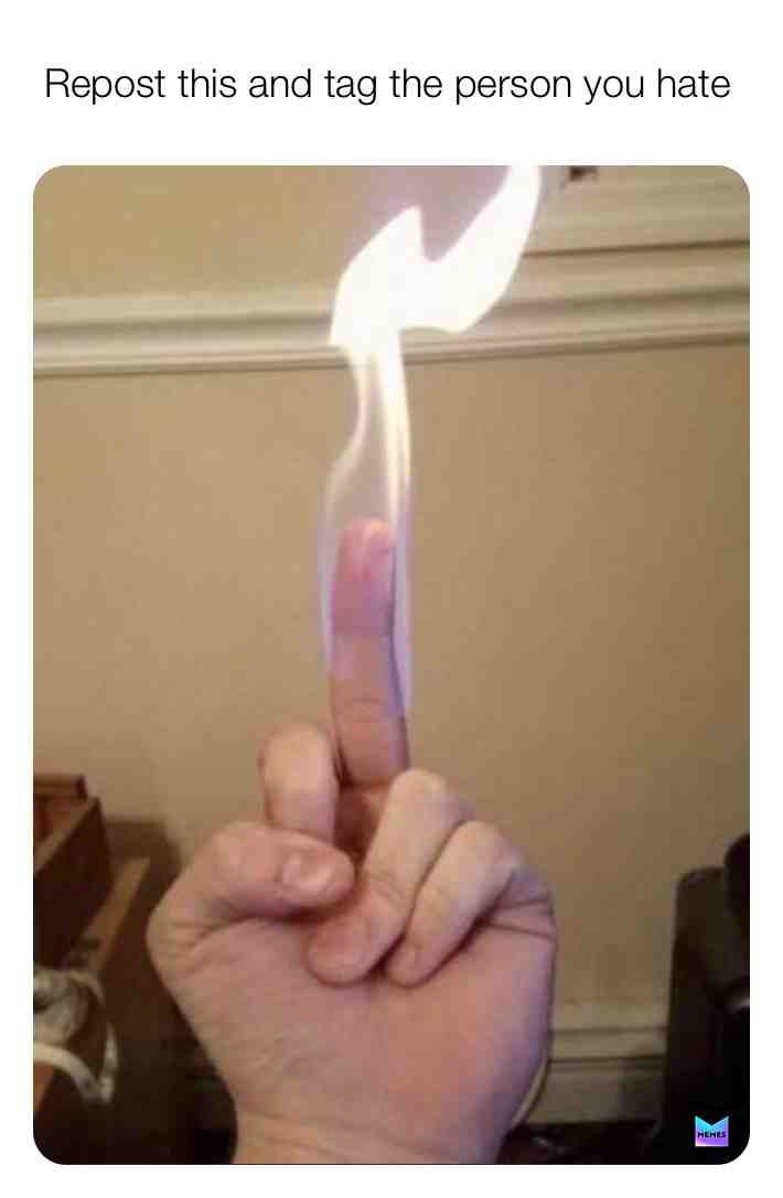 @fuck_tayeb  I tag you just like you said to tag someone you hate