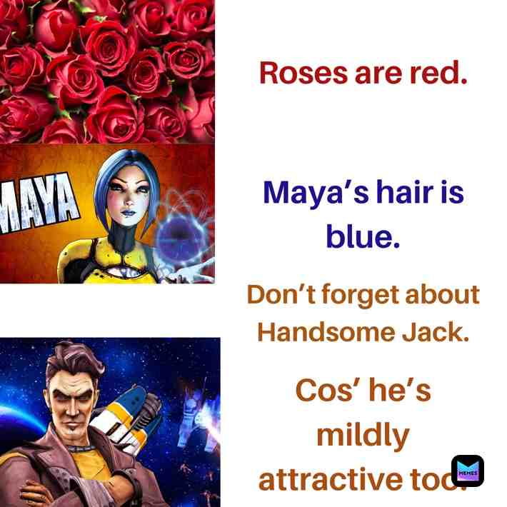 Since everybody\u2019s talking about Borderlands 3 and I\u2019ve just started playing Borderlands: The Pre-Sequel and Borderlands 2, I decided to make a meme/poem about it. 
C O L O U R I Z E D. 
 #borderlands  #borderlands3  #borderlands2  #borderlandsthepresequel  #borderlandsmemes  #borderlandsmeme