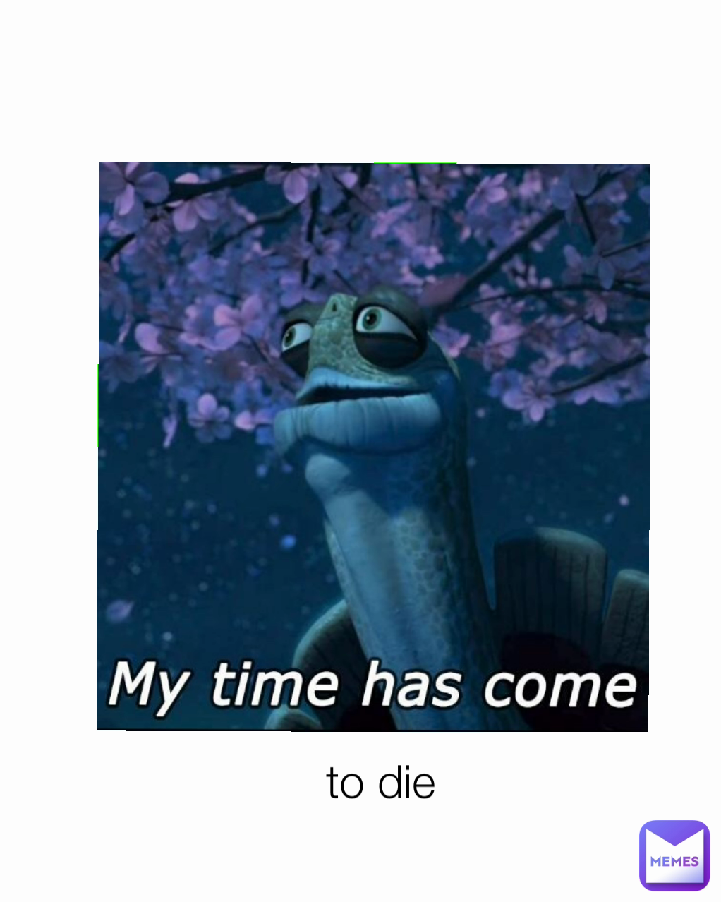 to die
