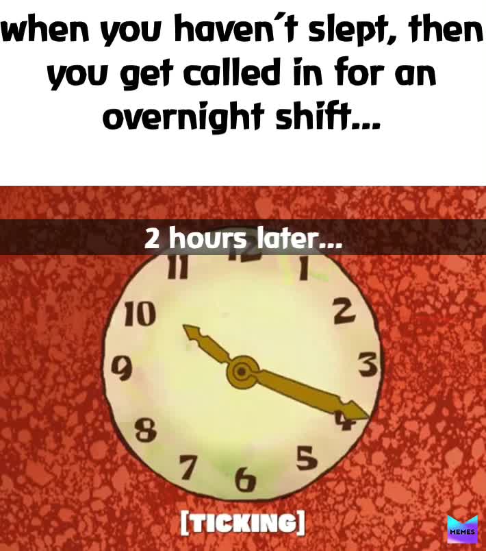 .. bam    #spongebobmeme   #overnights   #makeyoucrazy   #clockout   #knockout   #makemoney   #madmoney   #grumpy   #life    #memes  #work  #overnightshift  #graveyardshift