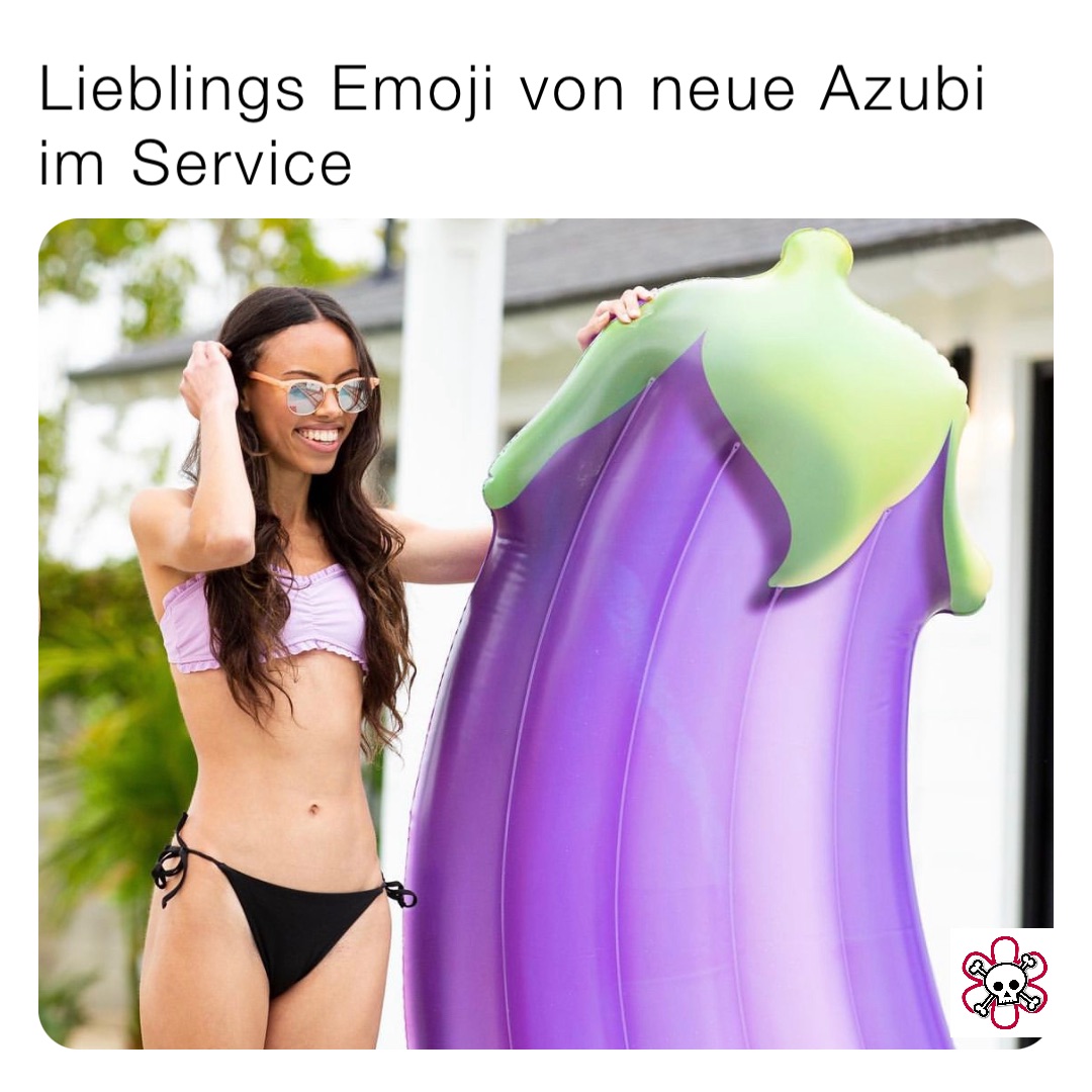 Lieblings Emoji von neue Azubi im Service