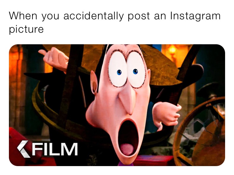 When you accidentally post an Instagram picture