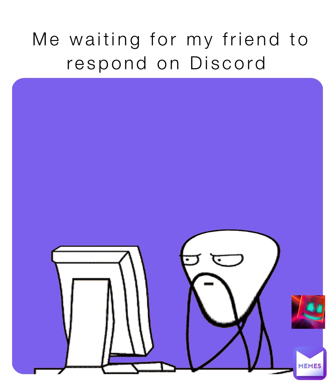 me-waiting-for-my-friend-to-respond-on-discord-darthanakin-memes