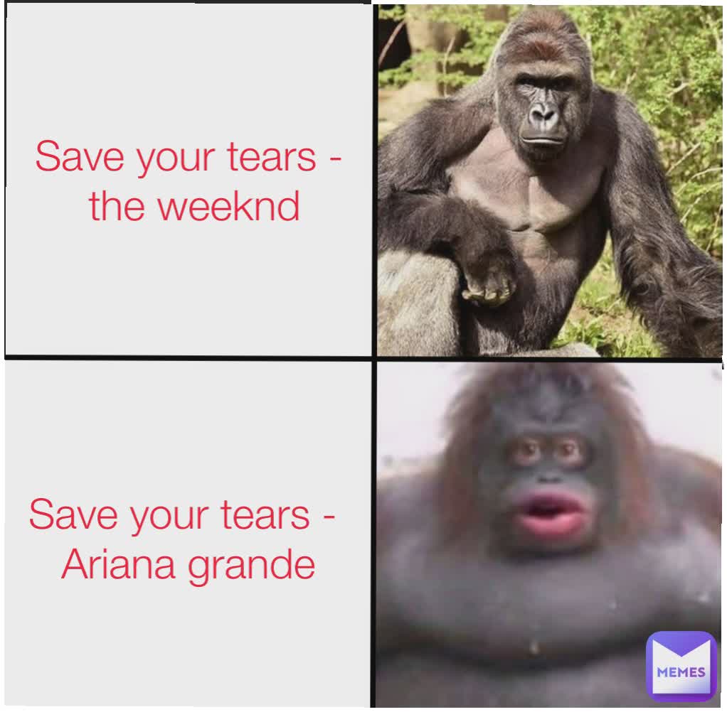 Save your tears - 
Ariana grande 
Save your tears - 
the weeknd 
Save your tears - 
the weeknd Save your tears - 
the weeknd Save your tears - 
the weeknd Save your tears - 
Ariana grande