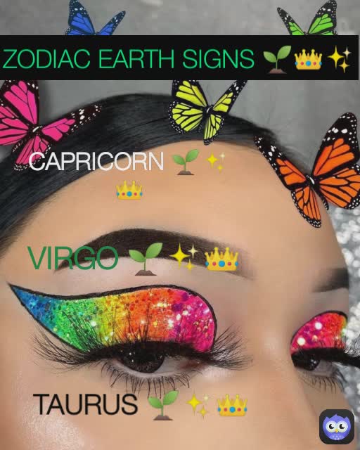 TAURUS 🌱✨👑 CAPRICORN 🌱✨👑 VIRGO 🌱✨👑 ZODIAC EARTH SIGNS 🌱👑✨