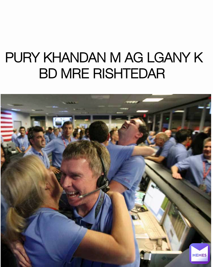 PURY KHANDAN M AG LGANY K BD MRE RISHTEDAR 