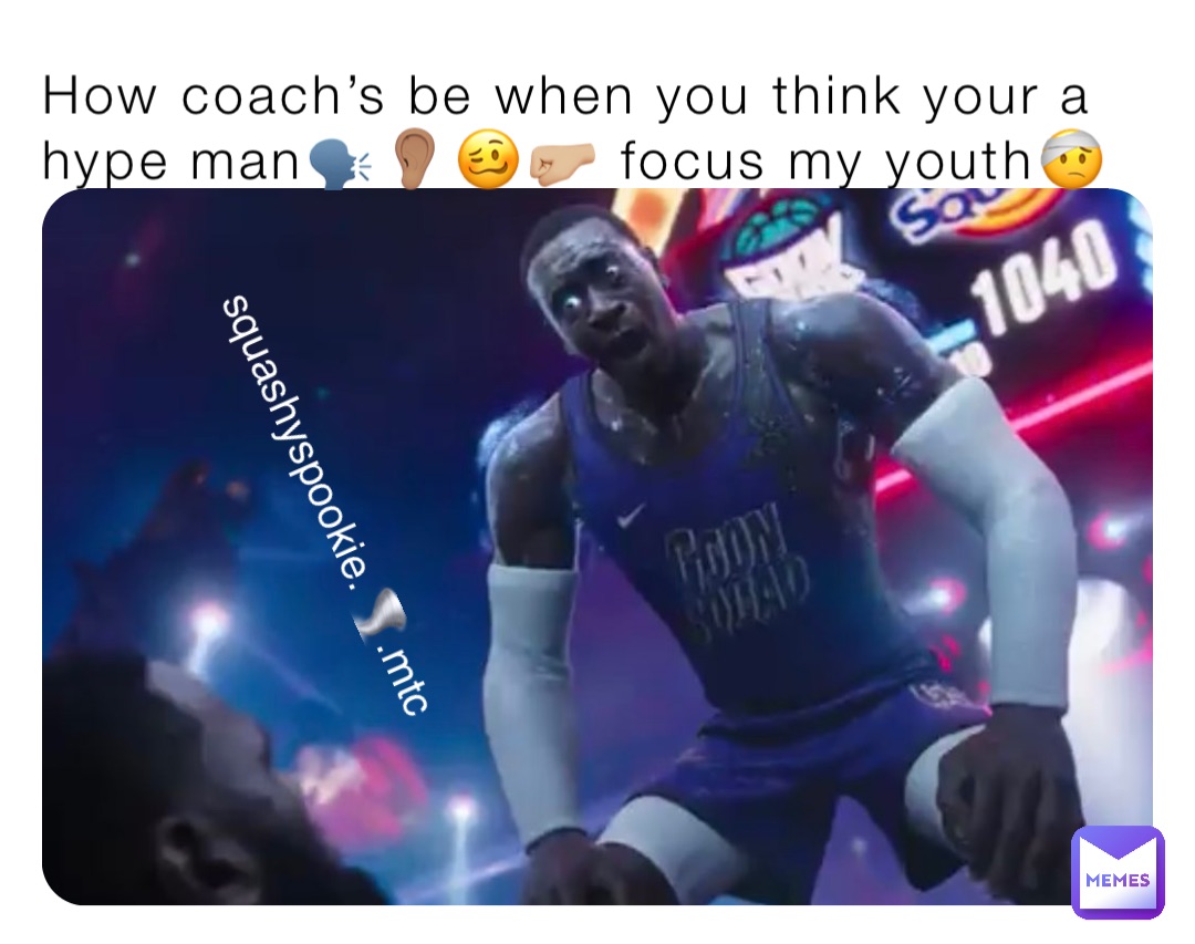 How coach’s be when you think your a hype man🗣👂🏽🥴🤛🏼 focus my youth🤕