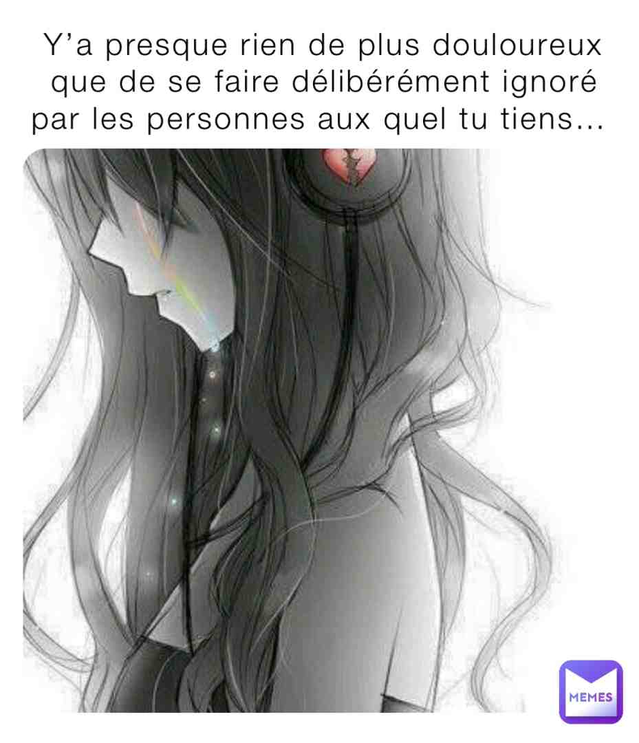 #otaku #manga #distance #tristesse #amitié #amour #famille #weeb #friends #amis #sentiments #ignorance #memes #abandon
