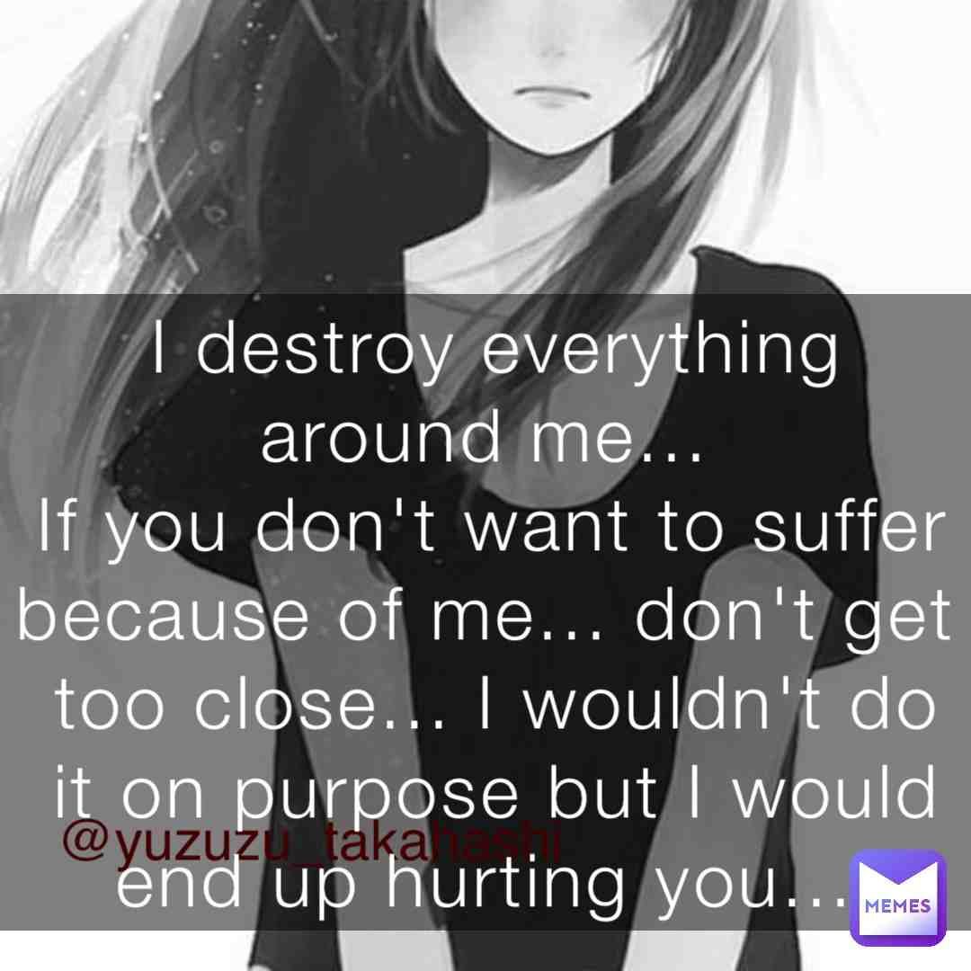 #otaku #manga #distance #amitié #tristesse #amour #weeb #anime #friends #amis #fille #girl #sentiments #toxique #memes #ignorance #abandon #solitude #jugement #demon #relation #sad #blessure #solitude #life