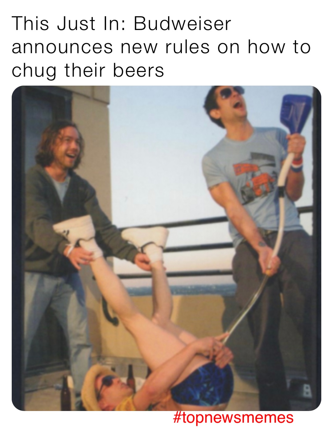 This Just In: Budweiser announces new rules on how to chug their beers