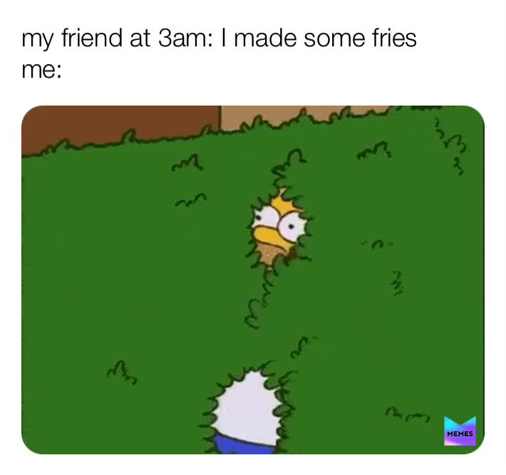 I love fries \ud83d\ude3b
 #fries  #homersimpson  #homersimpson