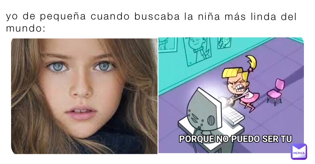 Yo de pequeña cuando buscaba la niña más linda del mundo: