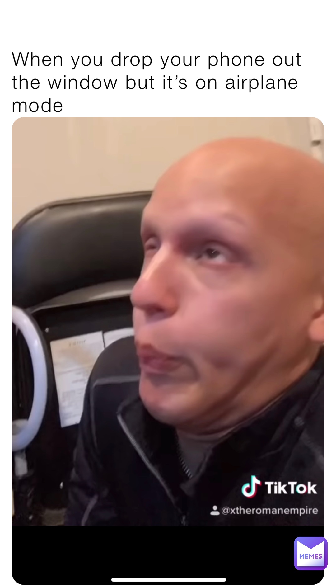 When you drop your phone out the window but it’s on airplane mode