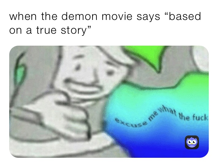 Meme by i_make_you_go_bye