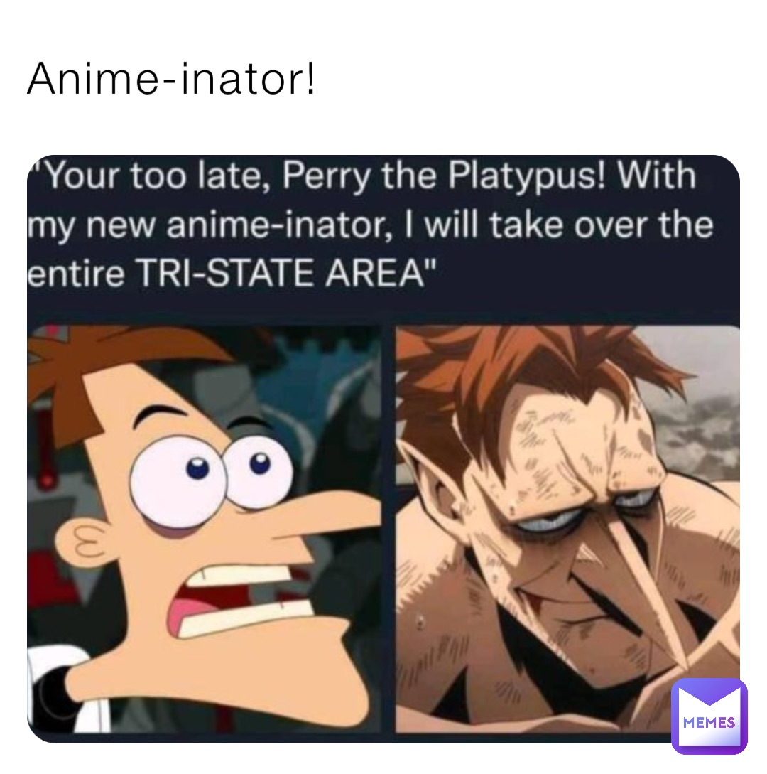 Anime-inator!