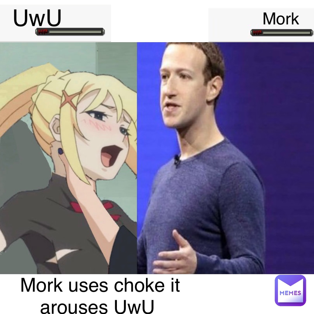 Mork uses choke it arouses UwU Mork UwU