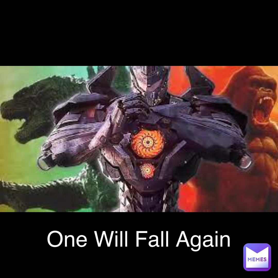 One Will Fall Again