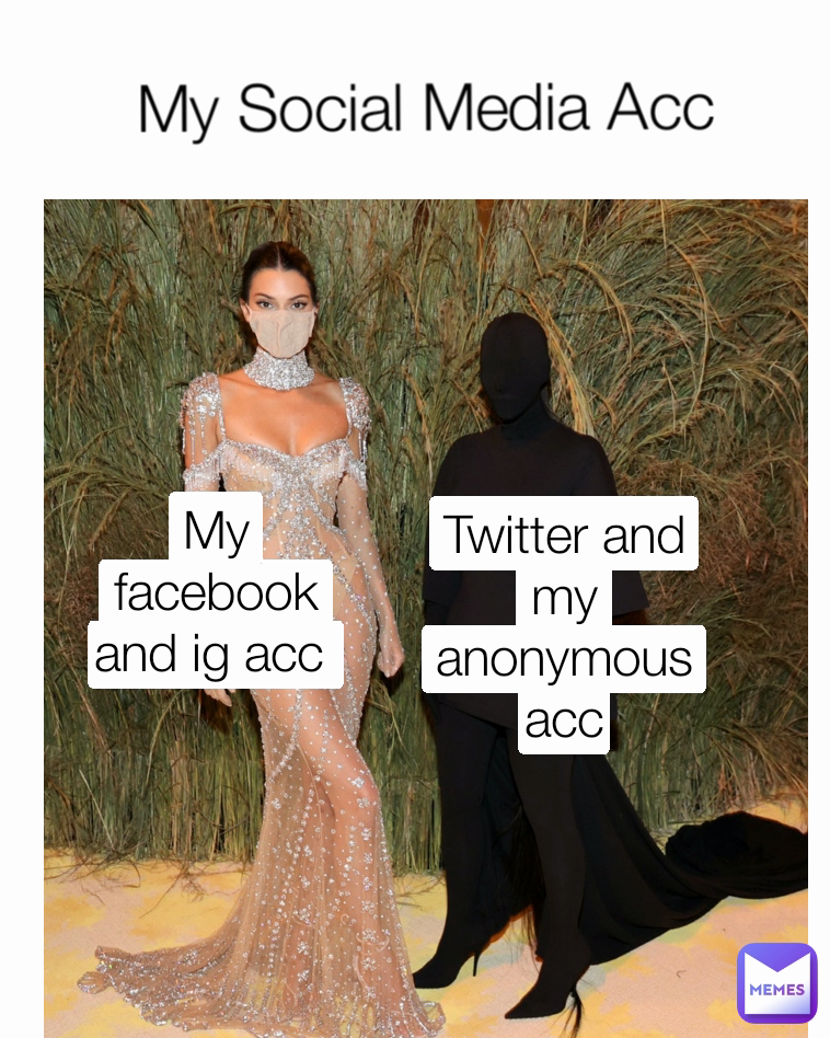 Twitter and my
anonymous acc My Social Media Acc My facebook
and ig acc 