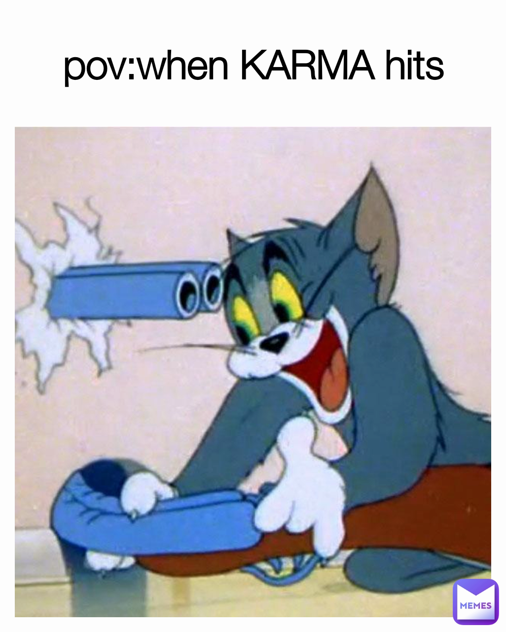 pov:when KARMA hits