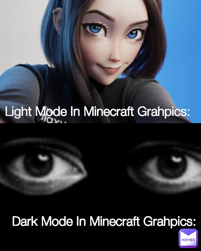 Light Mode In Minecraft Grahpics: Dark Mode In Minecraft Grahpics: