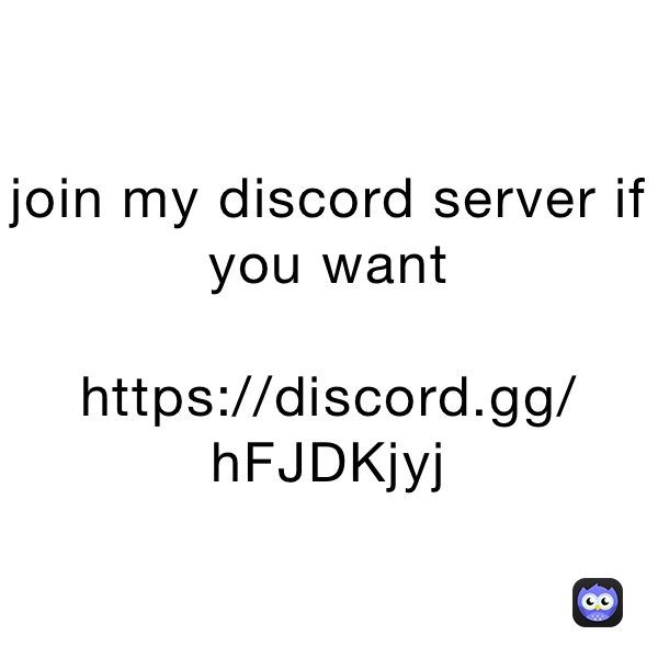 join my discord server if you want

https://discord.gg/hFJDKjyj