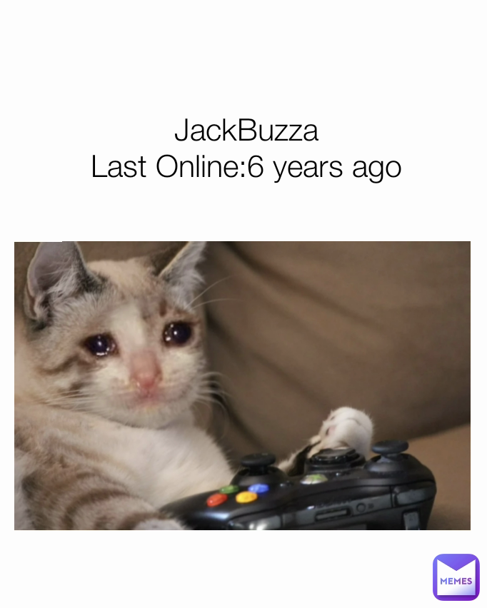 JackBuzza
Last Online:6 years ago