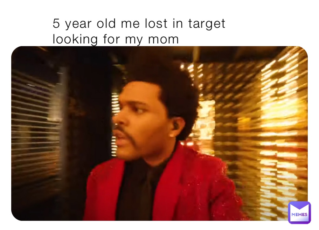 5 year old me lost in target looking for my mom