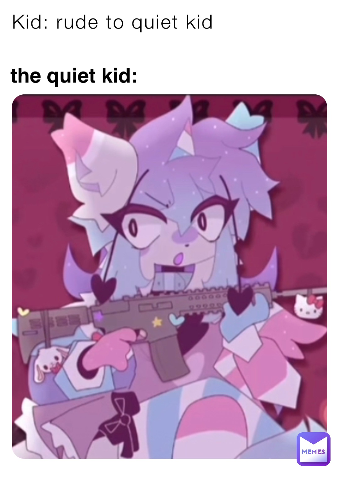 Kid: rude to quiet kid the quiet kid: | @RIDERRR | Memes