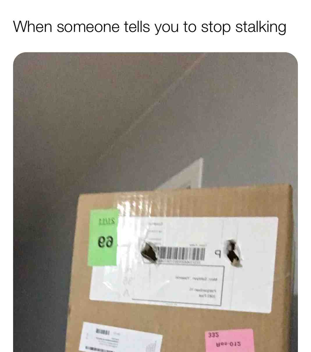 #me #memes #crush #stalk #dumbass #friend
