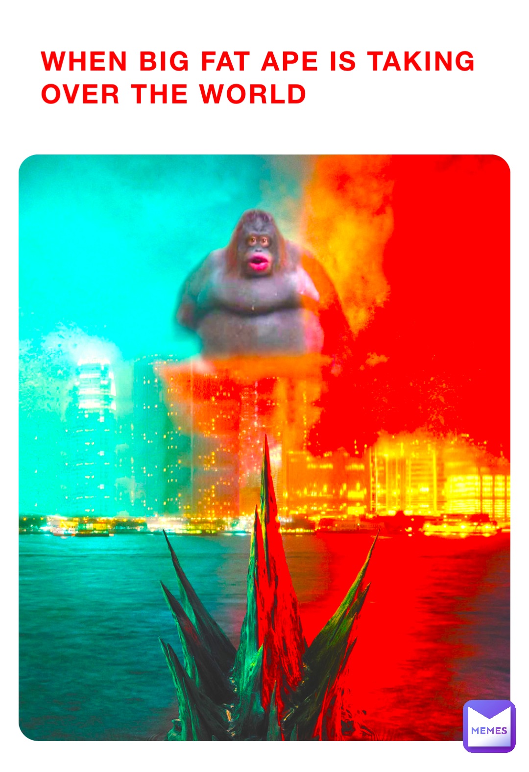 When big fat ape is taking over the world