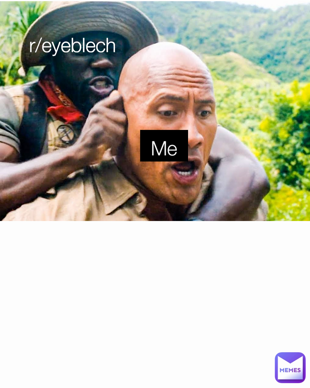 Me r/eyeblech