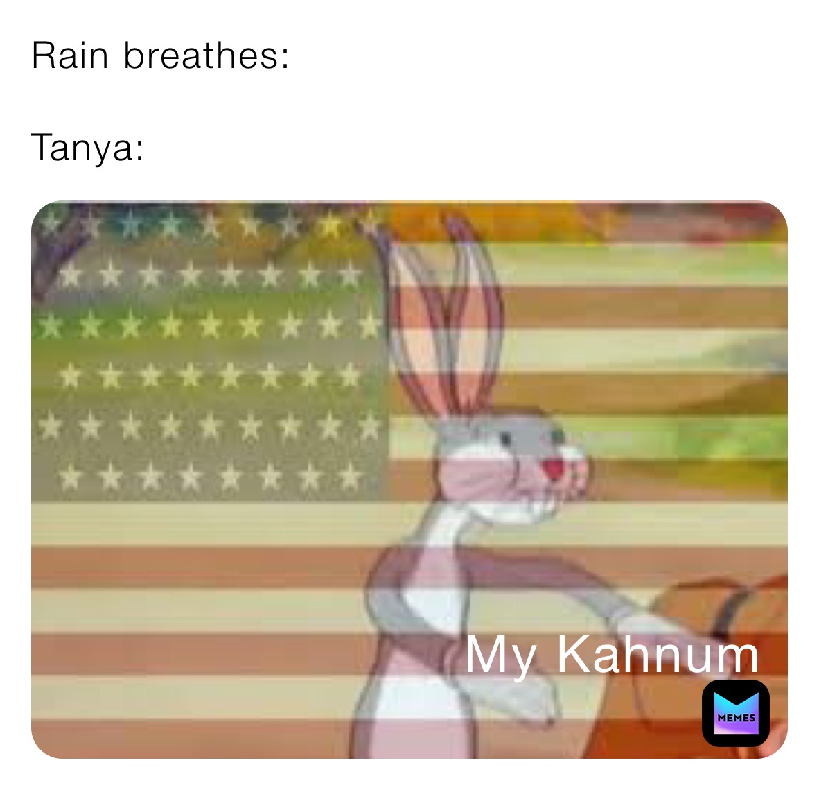 Rain breathes:

Tanya: