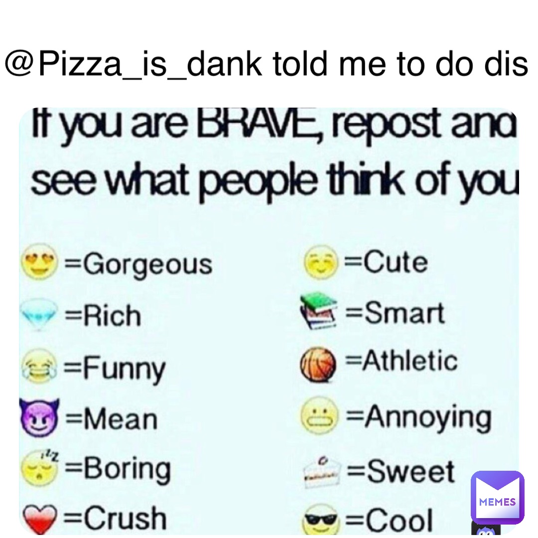 @Pizza_is_dank told me to do dis