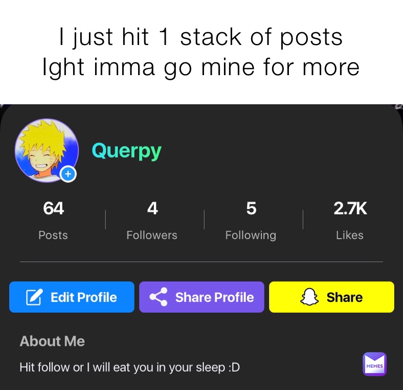 I just hit 1 stack of posts
Ight imma go mine for more