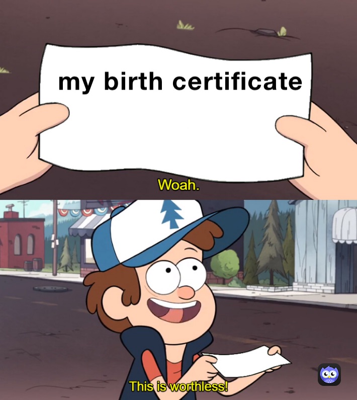 my birth certificate Kaam3ron Memes