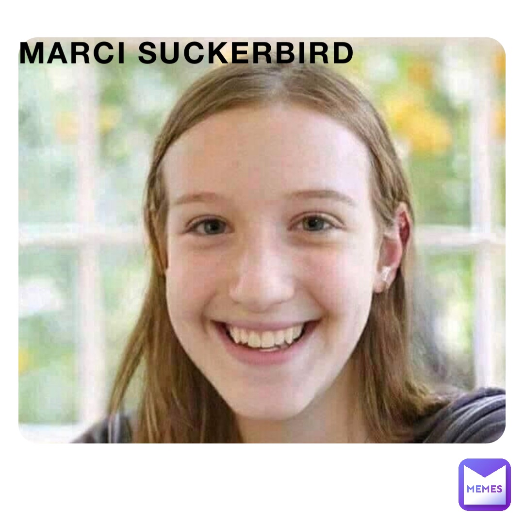 Marci suckerbird