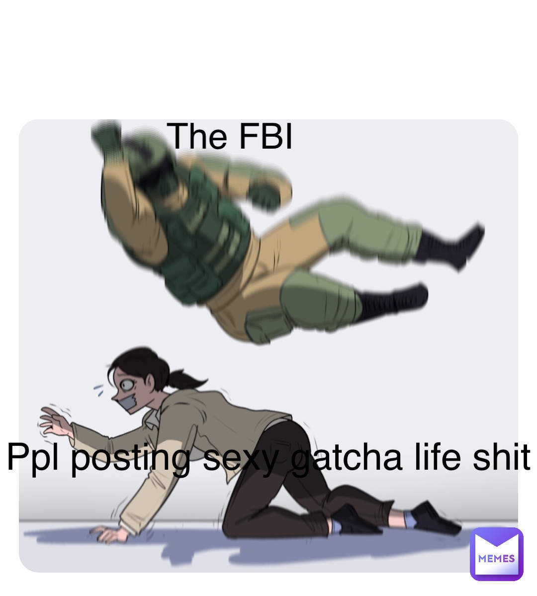 Double tap to edit The FBI Ppl posting sexy gatcha life shit