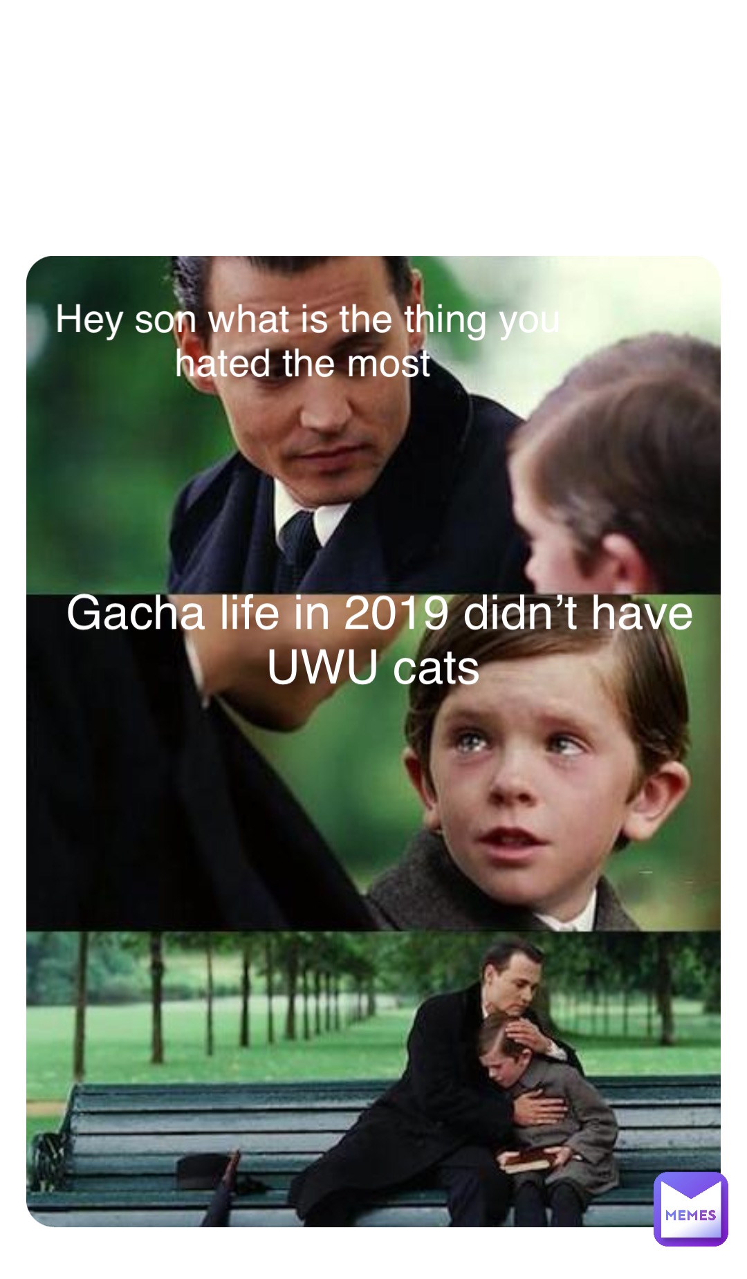 Double tap to edit Hey son what is the thing you hated the most In 2018 gacha YouTubers didn’t ship sans x chara Gacha life in 2019 didn’t have UWU cats