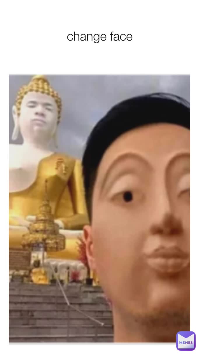 change face
