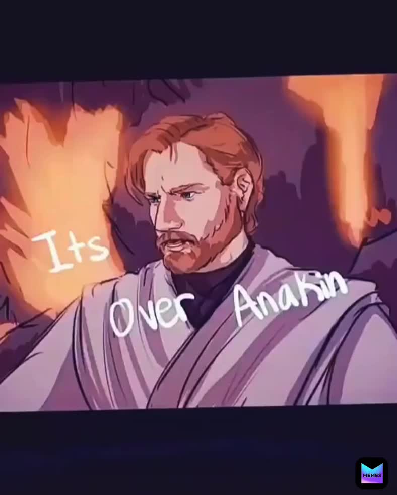 it’s over anakin he has the high ground (not the whole video) #starwarsmemes #videomemes