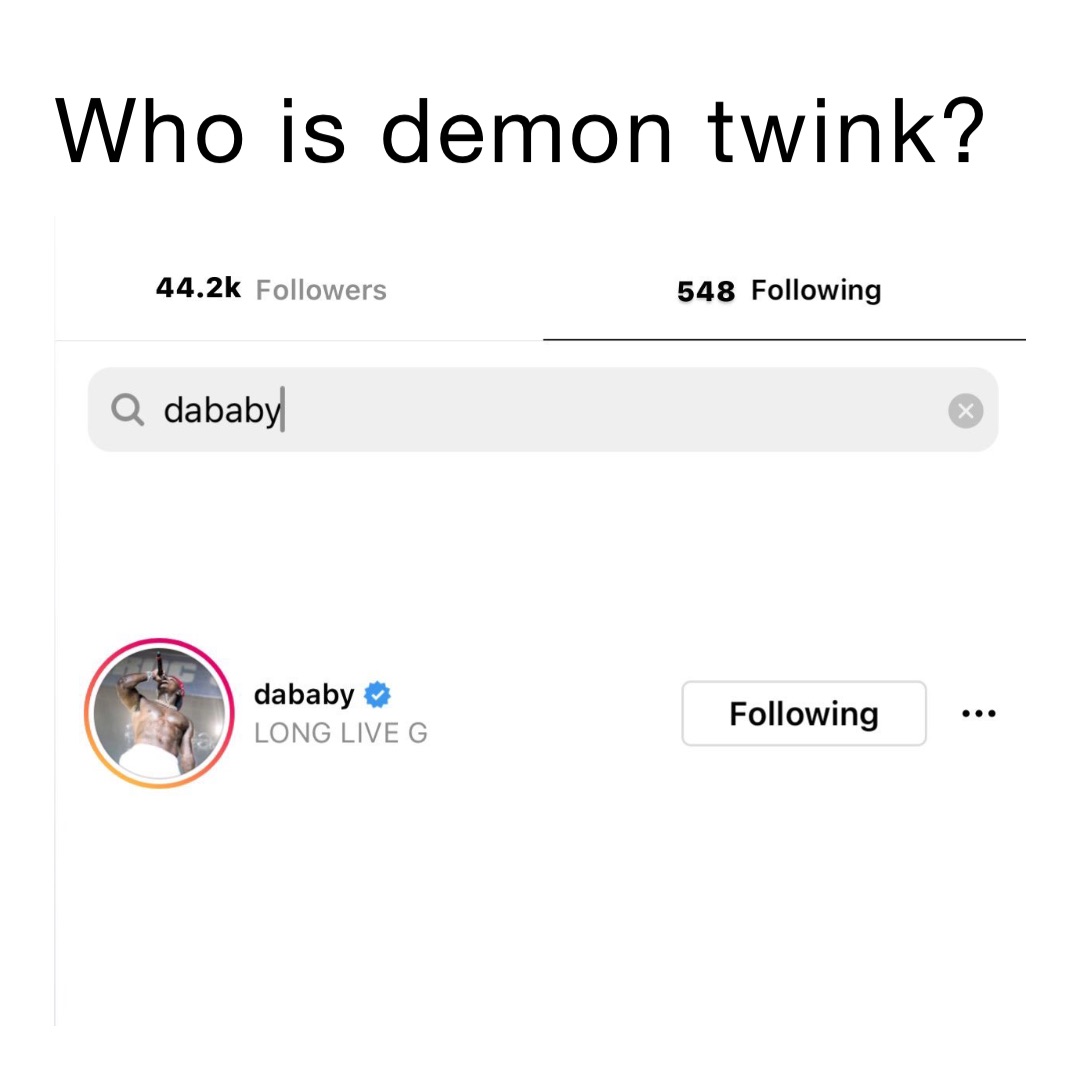 Who is demon twink?