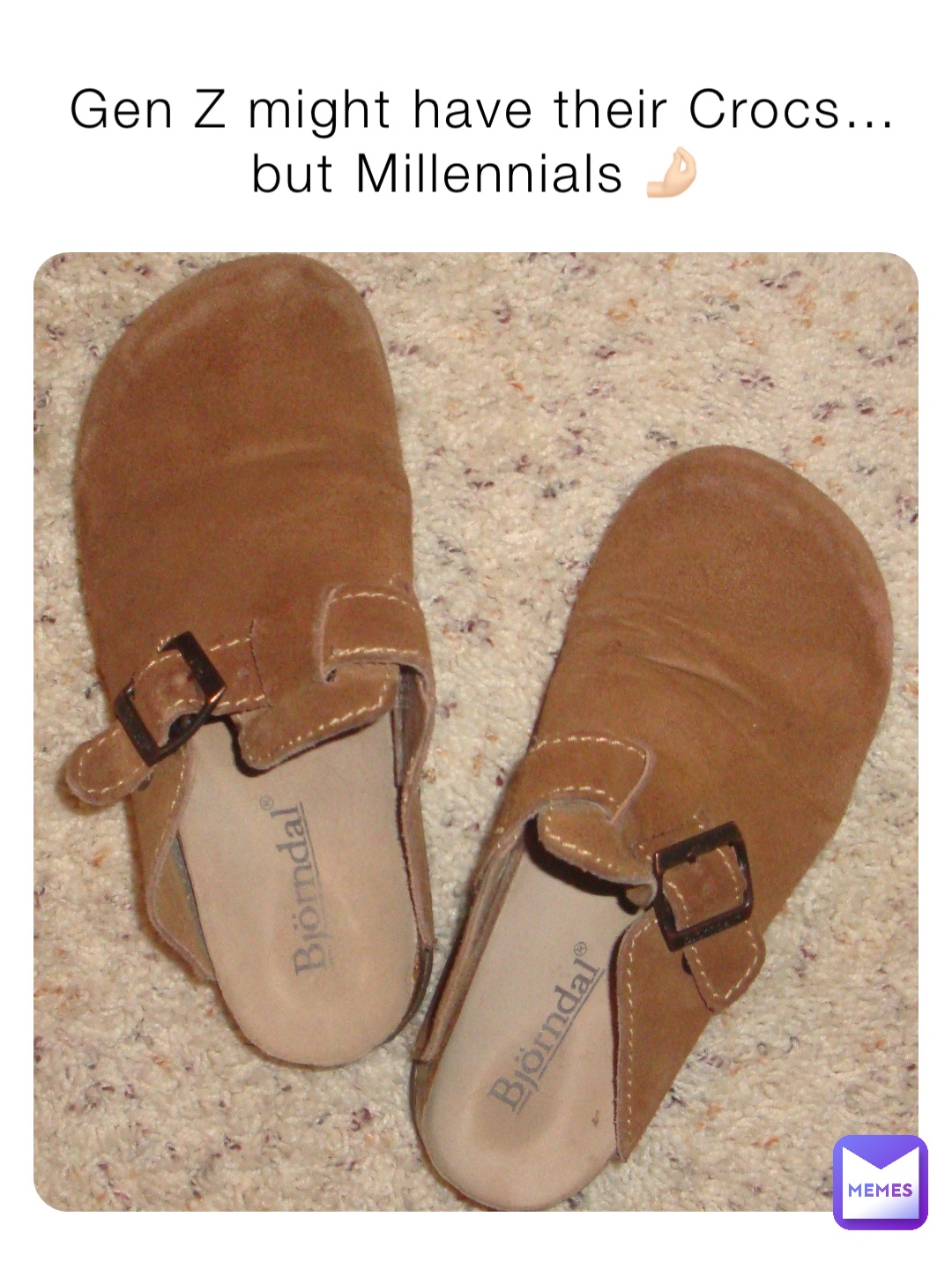 Gen Z might have their Crocs… 
but Millennials 🤌🏻