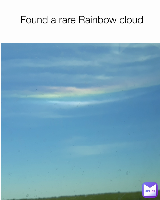 Found a rare Rainbow cloud